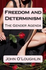 Freedom and Determinism