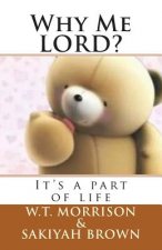 Why Me LORD?: 