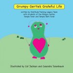 Grumpy Gertie's Grateful Life: ML 1 Gratitude Training Legacy Team Project