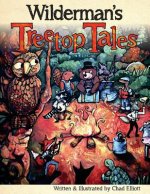 Wilderman's Treetop Tales
