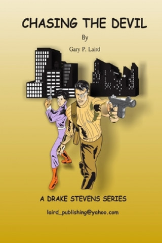 Chasing the Devil: A Drake Steven's Series