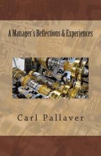 A Manager's Reflections & Experiences