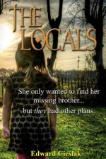 The Locals: One young girl's journey into local myth, magic, and monsters!
