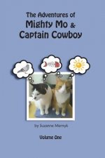 The Adventures of Mighty Mo & Captain Cowboy: Volume One