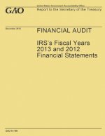 Financial Audit: IRS's Fiscal Years 2013 and 2012 Financial Statements