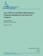 Navy DDG-51 and DDG-1000 Destroyer Programs: Background and Issues for Congress