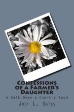 Confessions of A Farmer's Daughter
