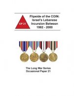 Flipside of the COIN: Israel's Lebanese Incursion Between 1982 - 2000