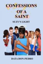 Confessions of a Saint: Suzy's Light