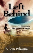 Left Behind Book One: The Forbidden Voyage