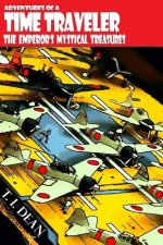 Adventures of a Time Traveler: The Emperor's Mystical Treasures