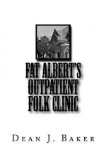 Fat Albert's Outpatient Folk Clinic