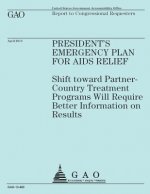 Report to Congressional Requesters: President's Emergency Plan for Aids Relief