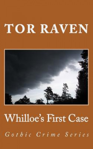 Whilloe's First Case