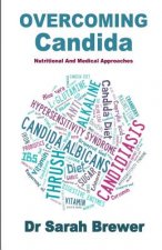 Overcoming Candida: Nutritional And Medical Approaches