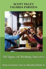 50 Signs of Writing Success: How to Know You've (Really) Made It