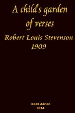 A child's garden of verses Robert Louis Stevenson 1909