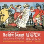 The Baby's Bouquet (Simplified Chinese): 10 Hanyu Pinyin with IPA Paperback Color