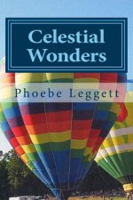 Celestial Wonders: And Other Things