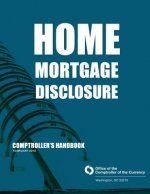 Home Mortgage Disclosure: Comptroller's Handbook February 2010