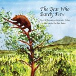 The Bear Who Barely Flew