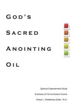 God's Sacred Anointing Oil