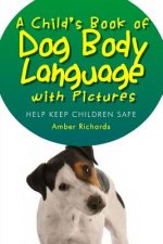 Child's Book of Dog Body Language with Pictures