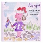 Chops and the Missing Platypus
