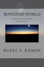 Rowena's World: Poems and Stories, Second Edition