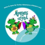 James & Jayne the Turtles: Adventures in Manners Land