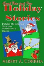Great New and Fun Holiday Stories: Fun Thanksgiving, Christmas and New Year Stories