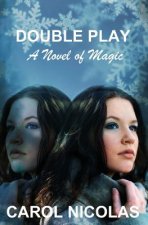 Double Play: A Novel of Magic