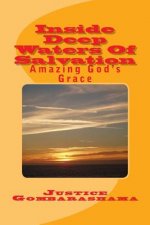 Inside Deep Waters Of Salvation: Amazing God's Grace