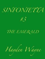 Sinfonietta #3-The Emerald