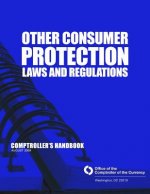 Other Consumer Protection Laws and Regulation: Comptroller's Handbook August 2009