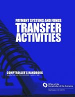 Payment System and Funds Transfer Activities: Comptroller's Handbook