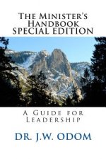 The Minister's Handbook: A Guide for Leadership