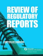 Review of Regulatory Reports: Comptroller's Handbook Narraticve and Procedures-March 1990