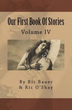 Our First Book Of Stories: Volume IV