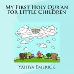 My First Holy Qur'an for Little Children