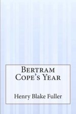 Bertram Cope's Year