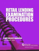 Retail Lending Examination Procedures: Comptroller's Handbook December 2004
