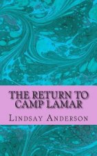 The Return To Camp Lamar