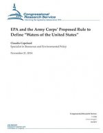 EPA and the Army Corps' Proposed Rule to Define 