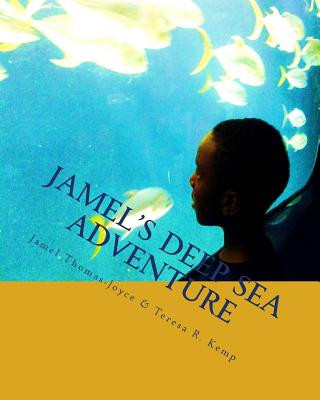 Jamel's Deep Sea Adventure