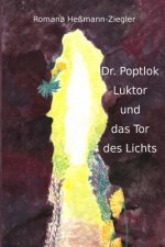 Dr. Poptlok Luktor und das Tor des Lichts