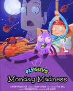 Fly Guys: Monday Madness