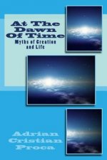 At The Dawn Of Time: Myths of Creation and Life
