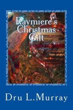 Raymiere's Christmas Gift