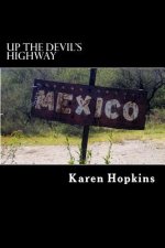 Up the Devil's Highway